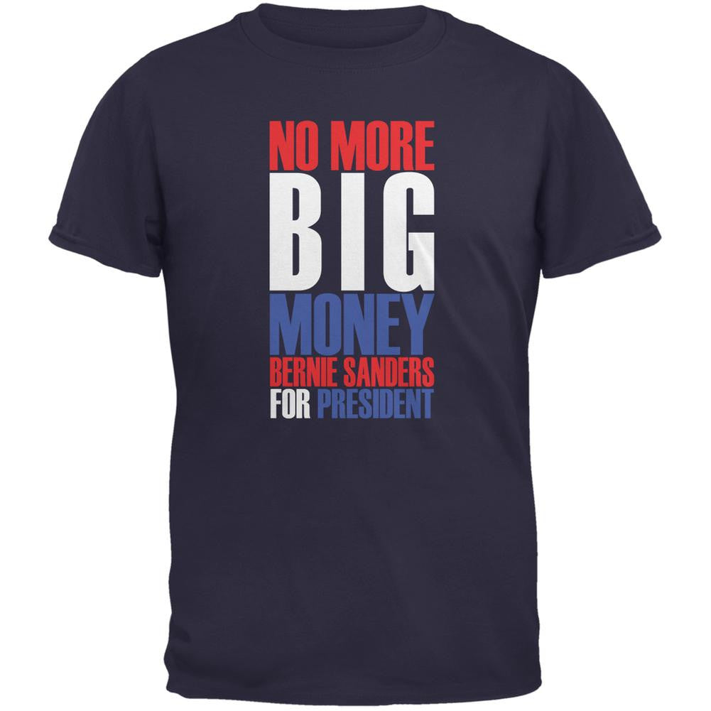 Bernie Sanders No More Big Money 2016 Navy Adult T-Shirt Men's T-Shirts Old Glory 2XL Blue