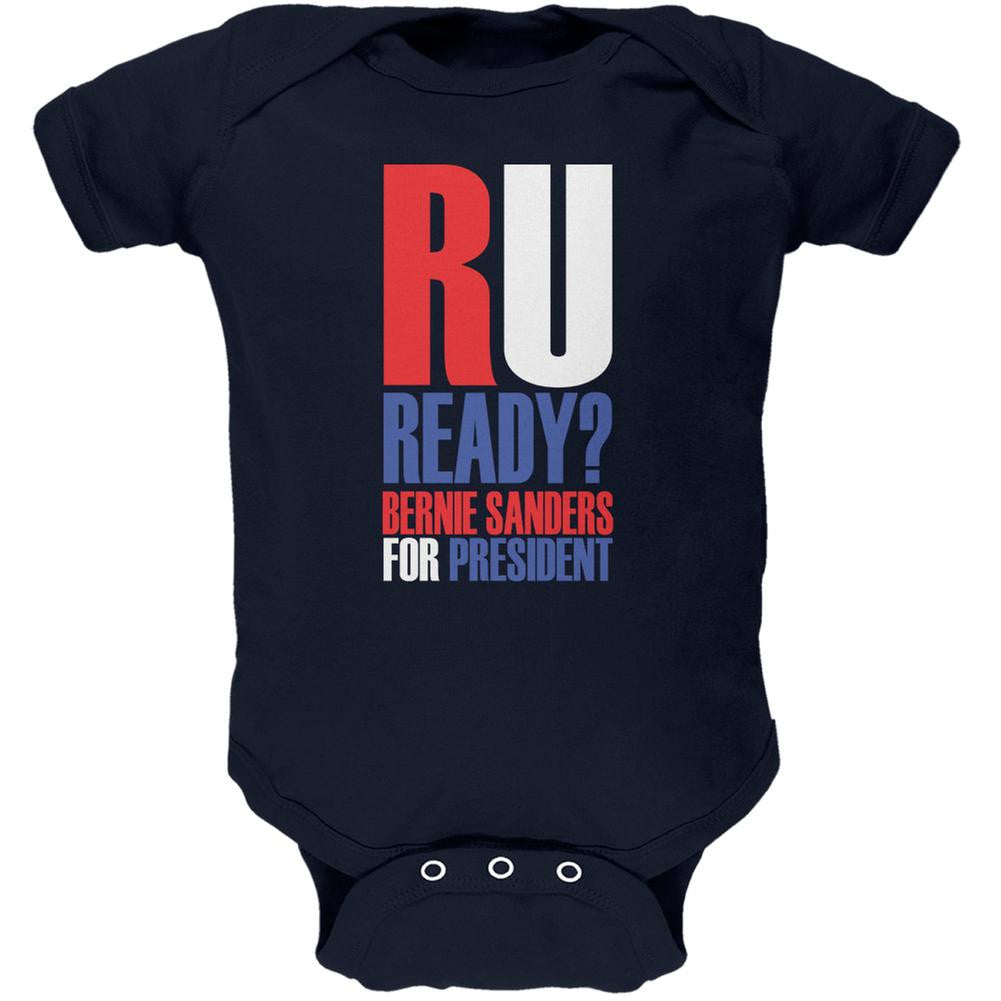 Bernie Sanders R U Ready President 2016 Navy Soft Baby One Piece Baby One Piece Old Glory 0-3M Blue