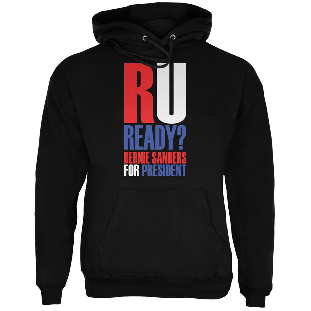 Bernie Sanders R U Ready President 2016 Black Adult Hoodie Men's Hoodies Old Glory 2XL Black