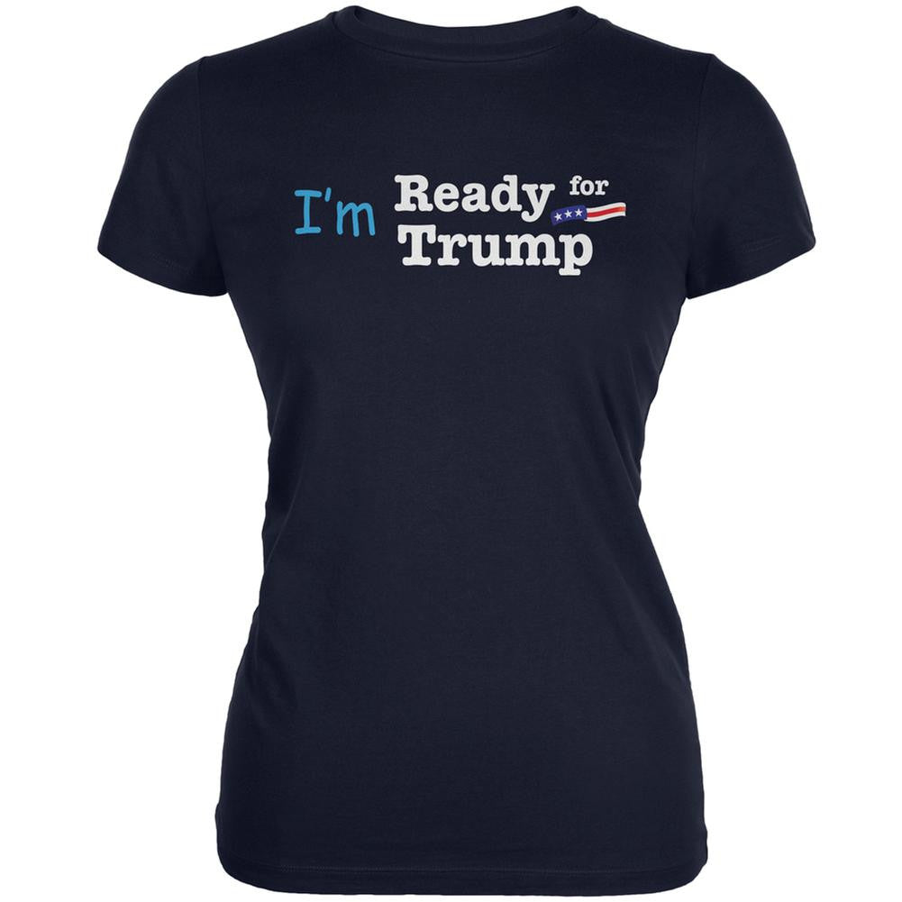 Election 2016 Im Ready for Trump Navy Juniors Soft T-Shirt Juniors T-Shirts Old Glory 2XL Blue