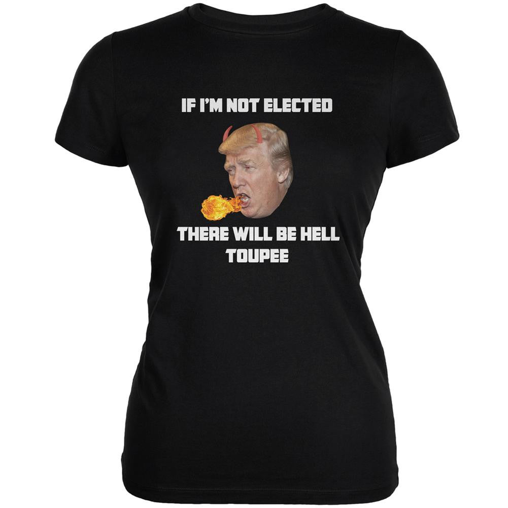 Election 2016 Trump Hell Toupee Black Juniors Soft T-Shirt Juniors T-Shirts Old Glory 2XL Black
