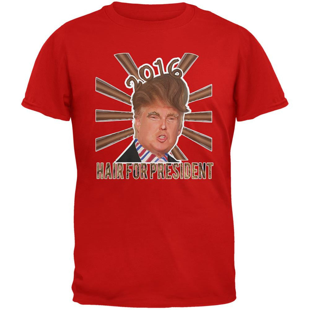 Election 2016 Hair For President Red Adult T-Shirt Men's T-Shirts Old Glory 2XL Red
