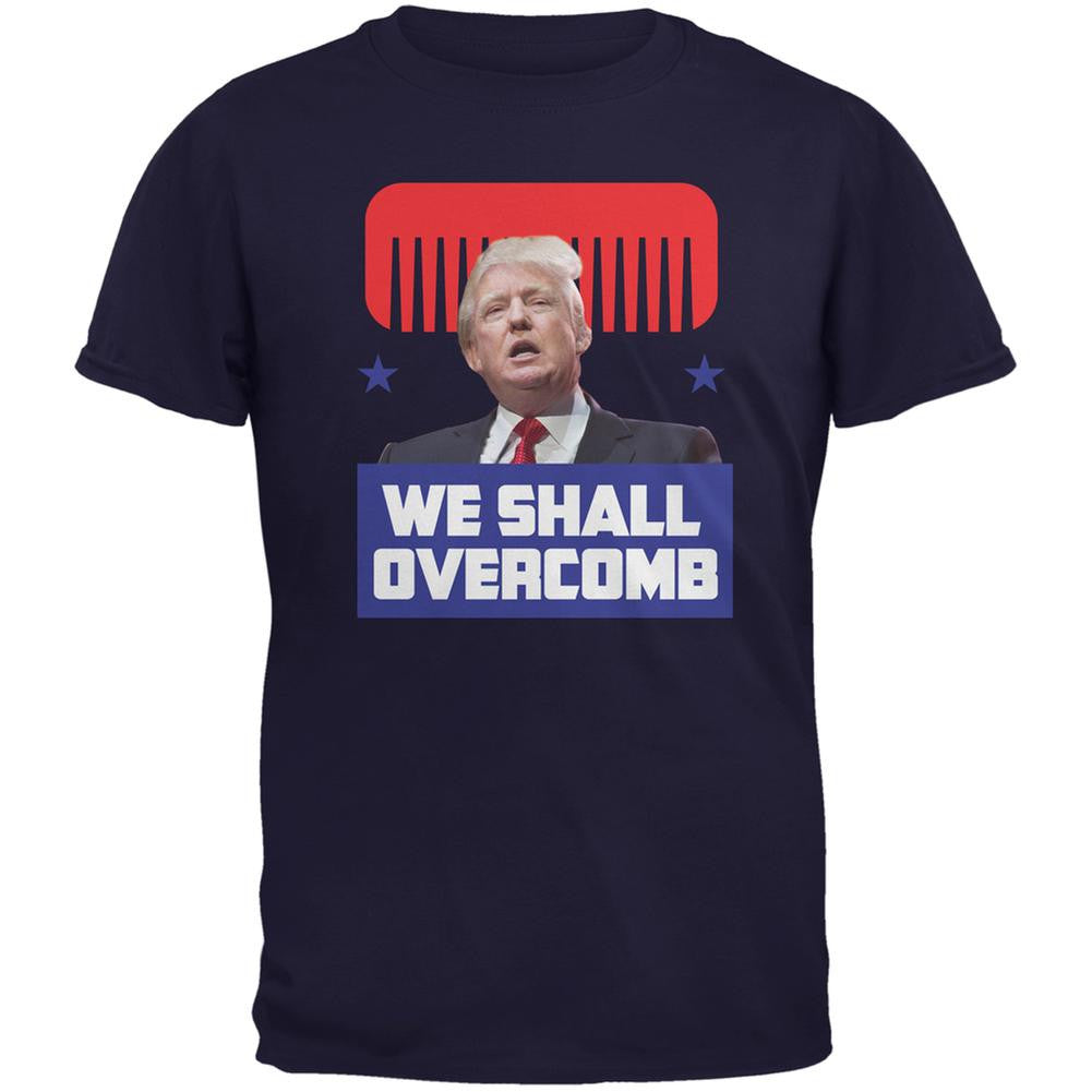 Election 2016 Trump We Shall Overcomb Navy Adult T-Shirt Men's T-Shirts Old Glory 2XL Blue