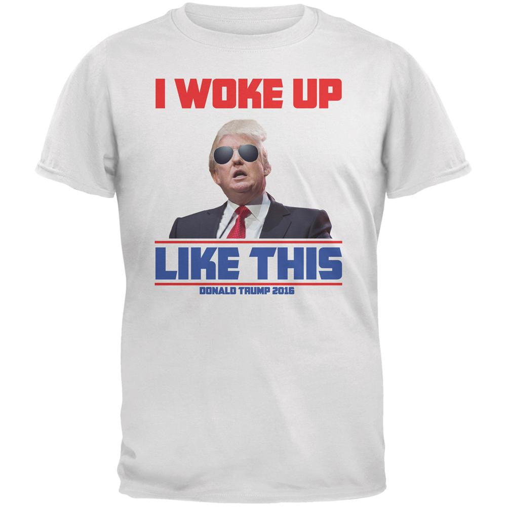 Election 2016 Trump I Woke Up Like This White Adult T-Shirt Men's T-Shirts Old Glory 2XL White
