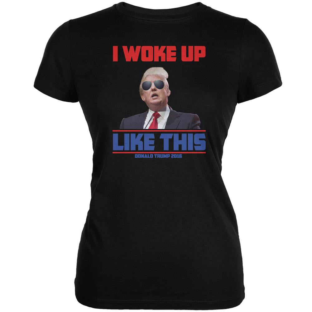 Election 2016 Trump I Woke Up Like This Black Juniors Soft T-Shirt Juniors T-Shirts Old Glory 2XL Black