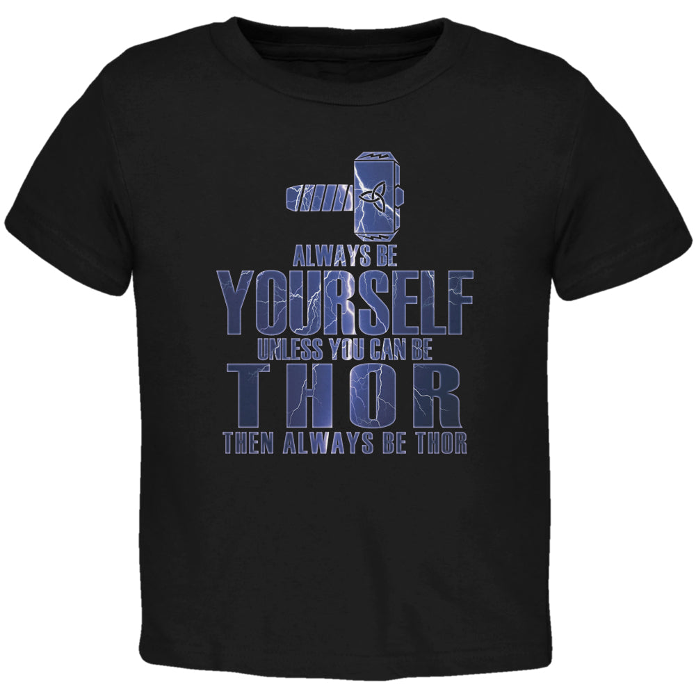 Always Be Yourself Thor Black Toddler T-Shirt Toddler T-Shirts Old Glory 2T Black