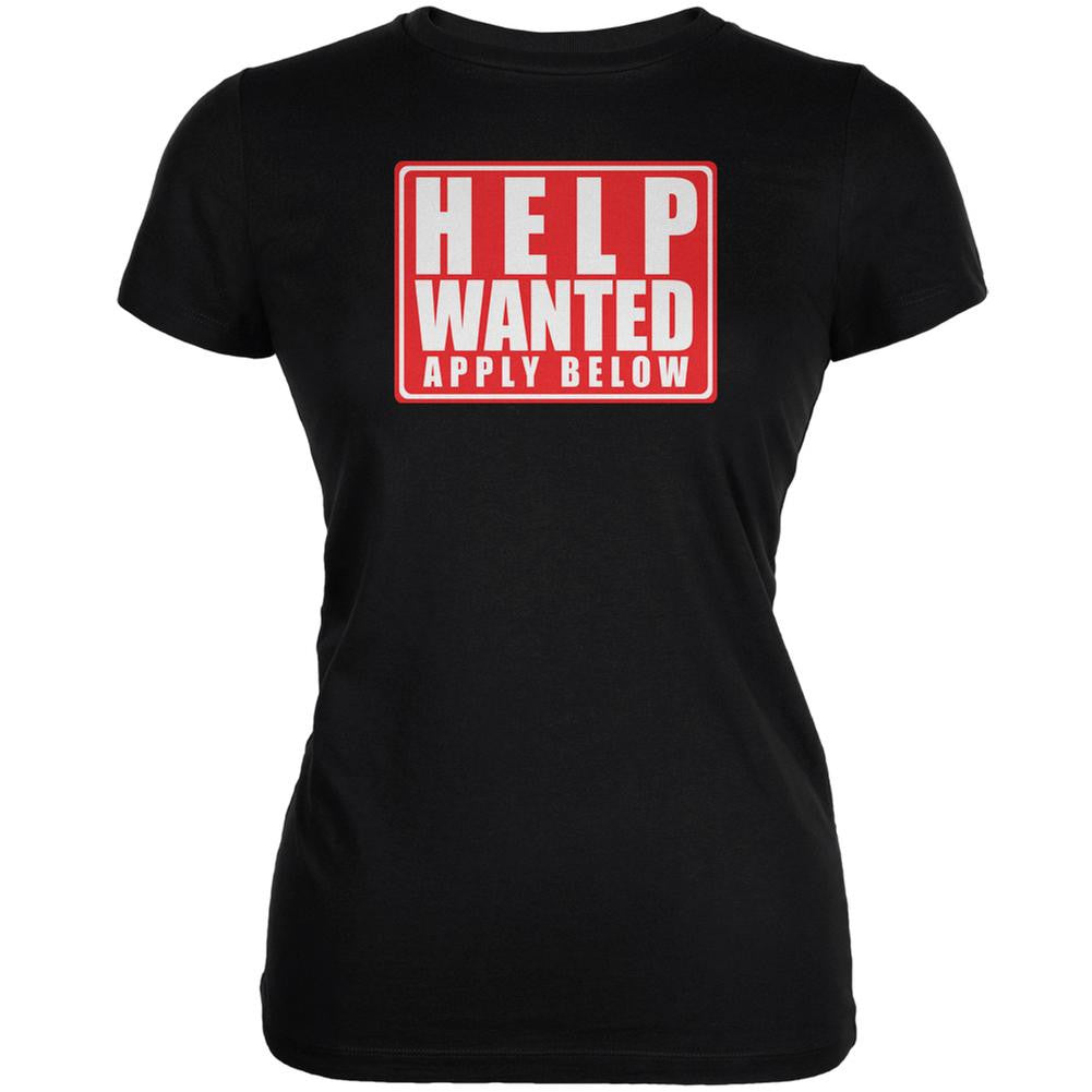 Help Wanted Apply Below Funny Black Juniors Soft T-Shirt Juniors T-Shirts Old Glory 2XL White