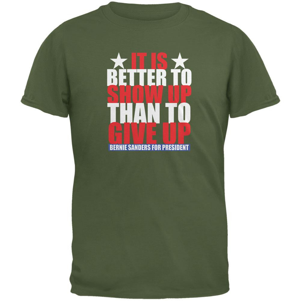 Election 2016 Bernie Sanders Show Up Military Green Adult T-Shirt Men's T-Shirts Old Glory 2XL Green