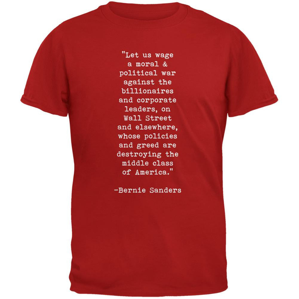 Election 2016 Bernie Sanders Quote Moral War Red Adult T-Shirt Men's T-Shirts Old Glory 2XL Red