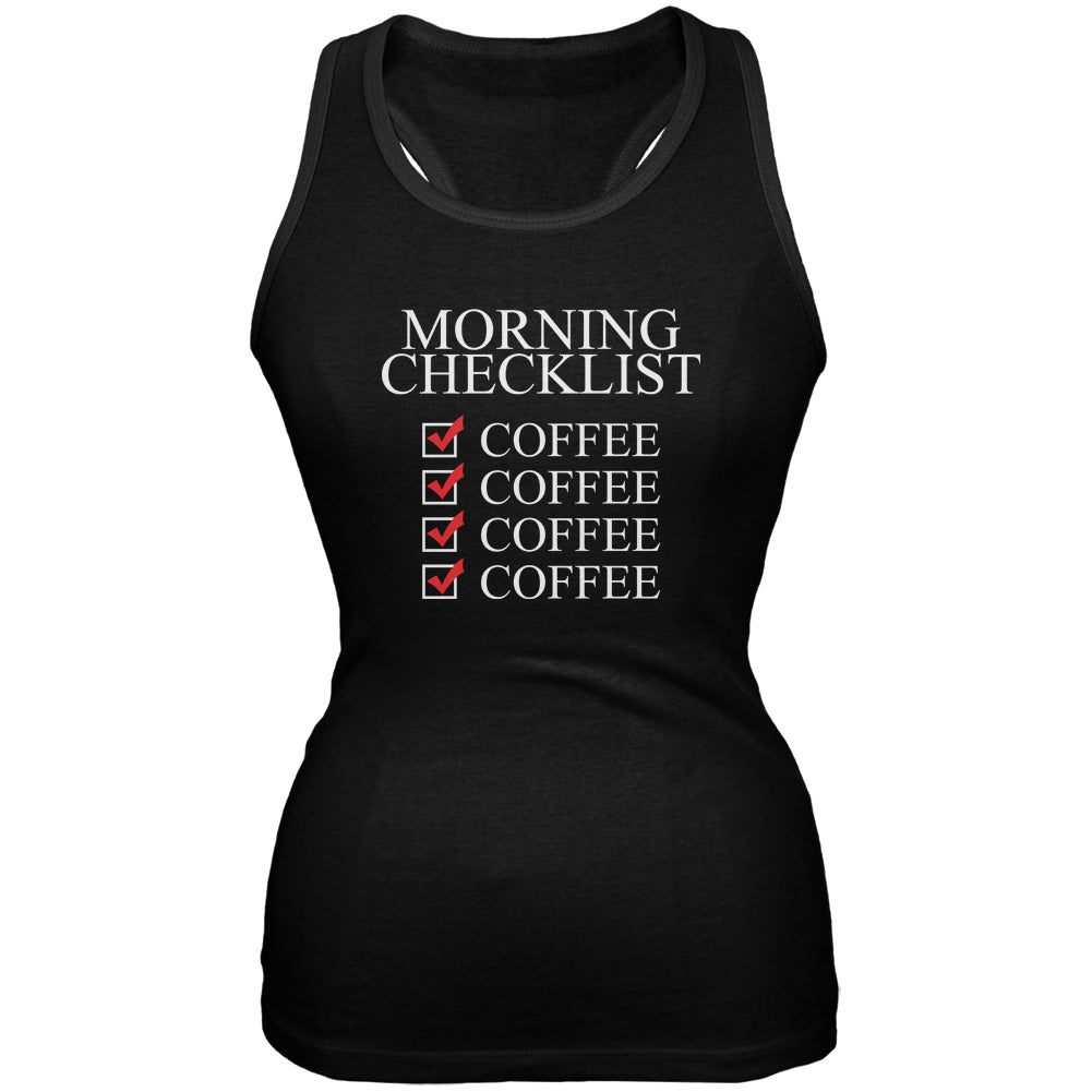 Morning Checklist Coffee Funny Black Juniors Soft Tank Top Juniors Tank Tops Old Glory 2XL Black
