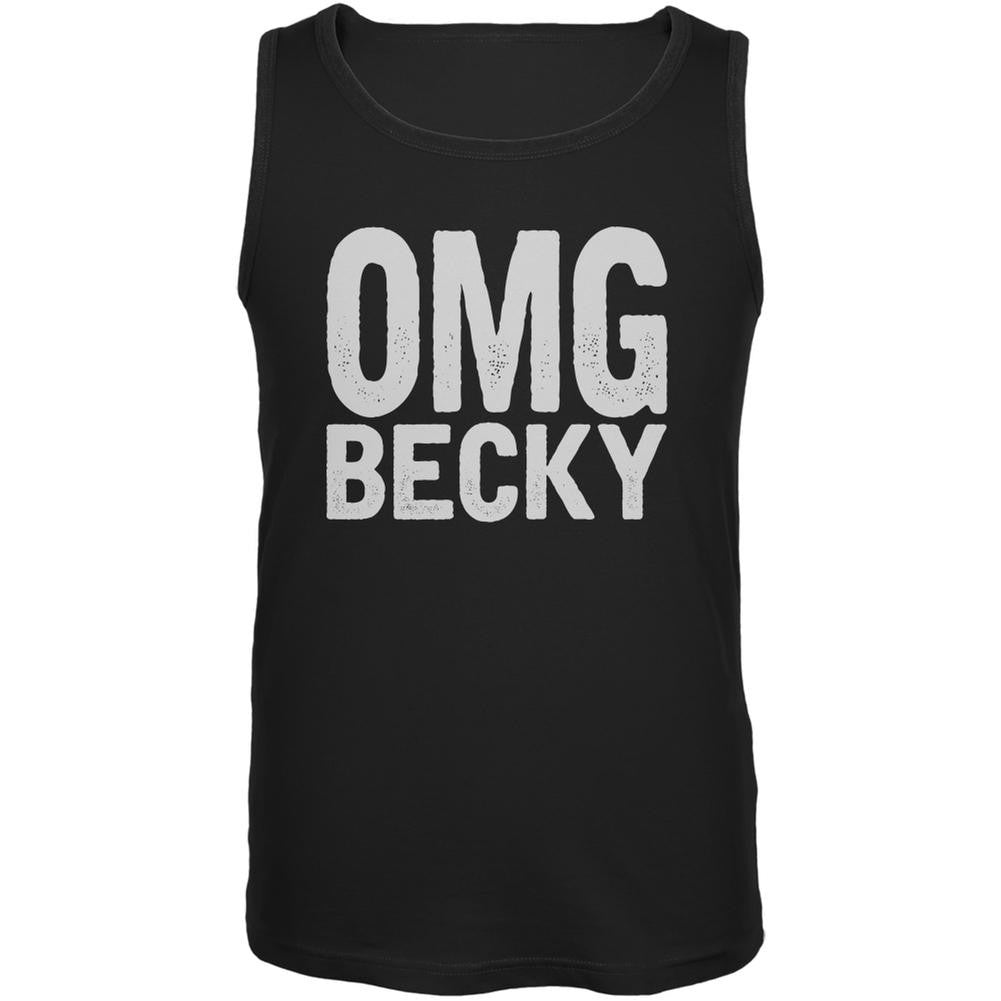 OMG Becky Black Adult Tank Top Men's Tank Tops Old Glory 2XL Black