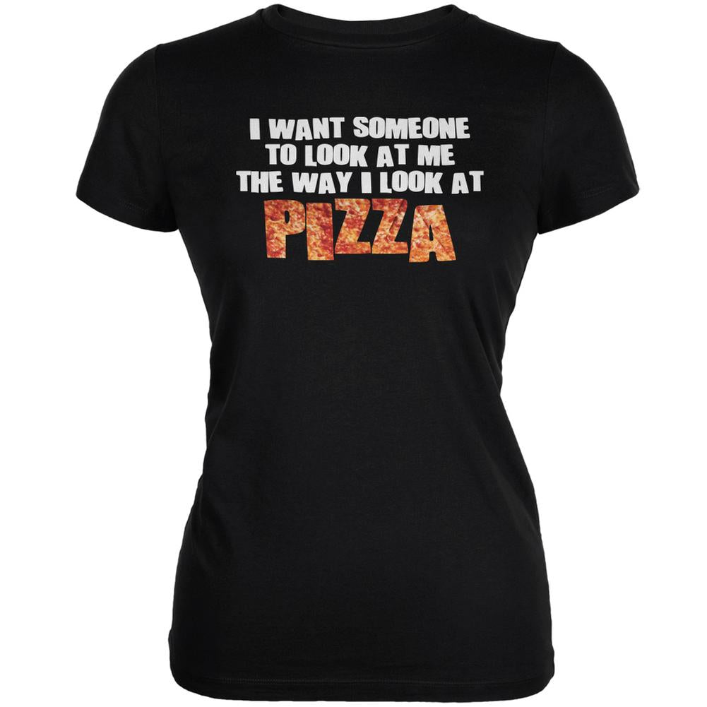 Look At Me Like Pizza Black Juniors Soft T-Shirt Juniors T-Shirts Old Glory 2XL Black
