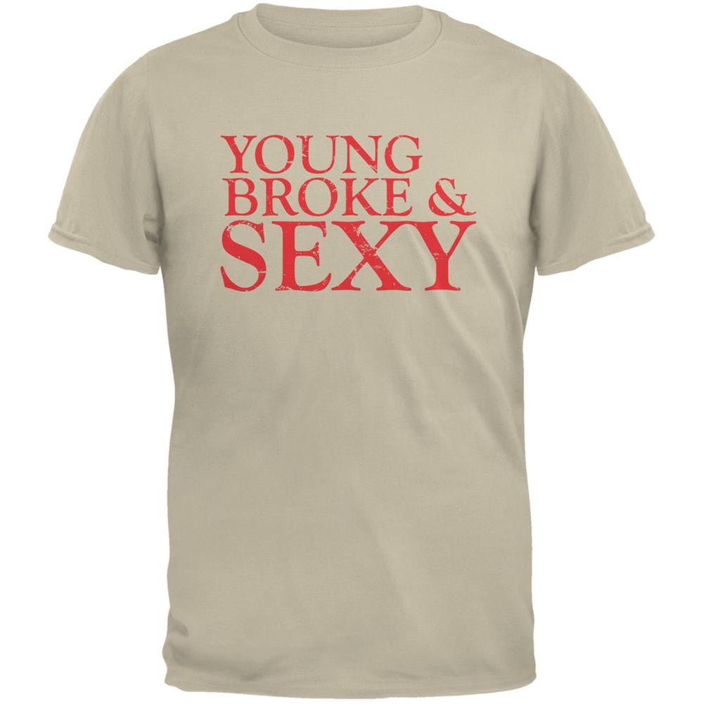 Young, Broke & Sexy Sand Adult T-Shirt Men's T-Shirts Old Glory 2XL Beige