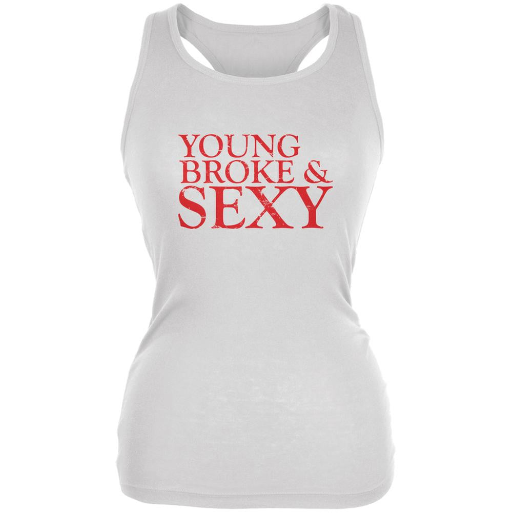 Young, Broke & Sexy White Juniors Soft Tank Top Juniors Tank Tops Old Glory 2XL White