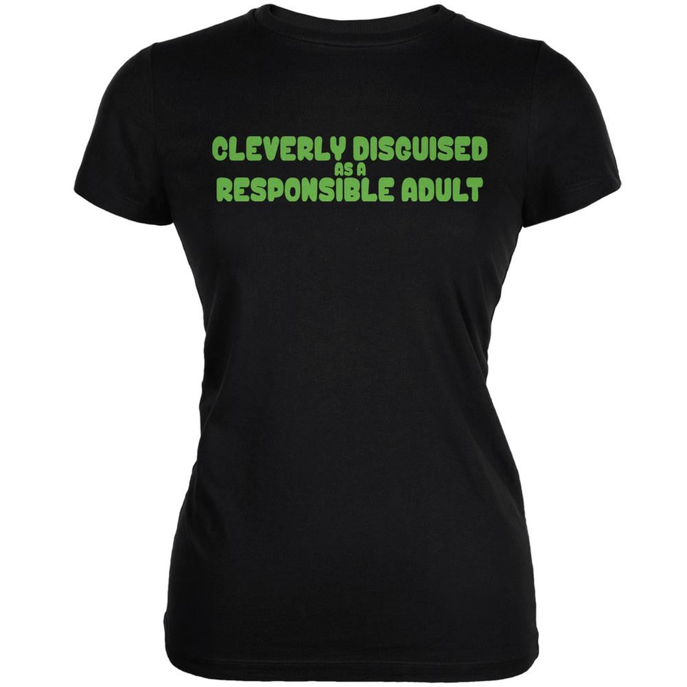 Funny Cleverly Disguised As A Responsible Adult Black Juniors Soft T-Shirt Juniors T-Shirts Old Glory 2XL Black