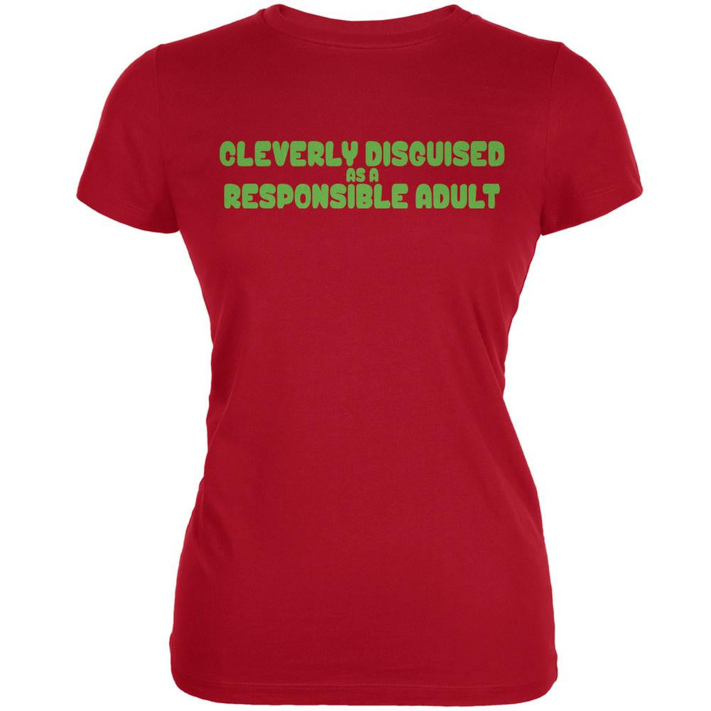 Funny Cleverly Disguised As A Responsible Adult Red Juniors Soft T-Shirt Juniors T-Shirts Old Glory 2XL Red