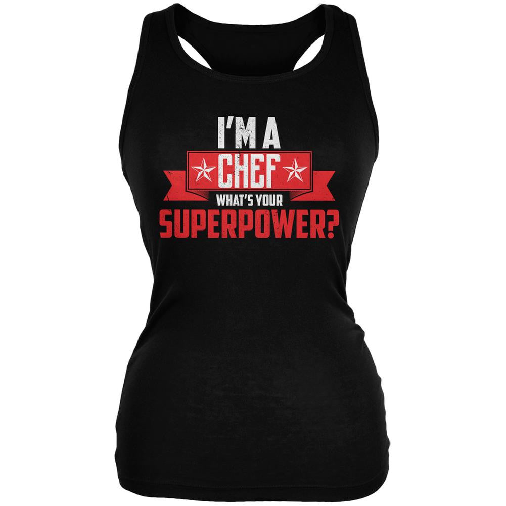 I'm A Chef What's Your Superpower Black Juniors Soft Tank Top Juniors Tank Tops Old Glory 2XL Black