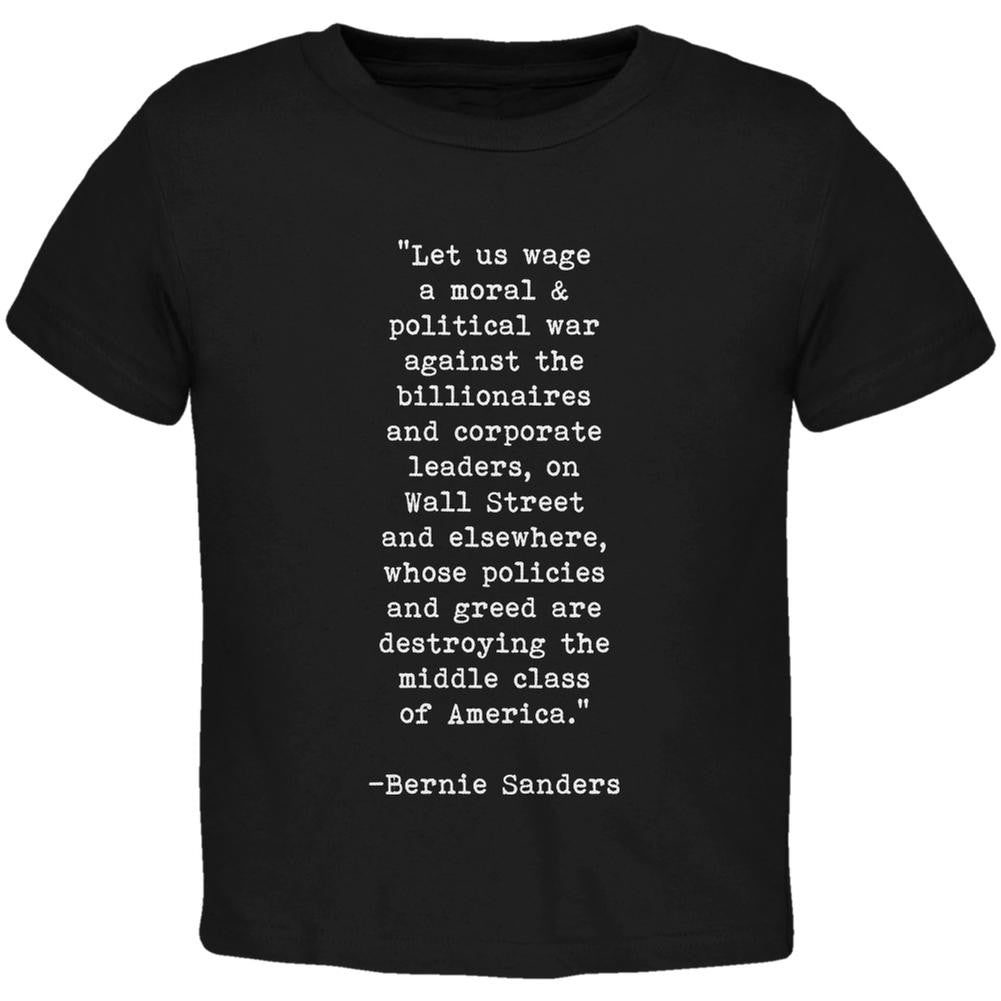 Election 2016 Bernie Sanders Quote Moral War Black Toddler T-Shirt Toddler T-Shirts Old Glory 2T Black