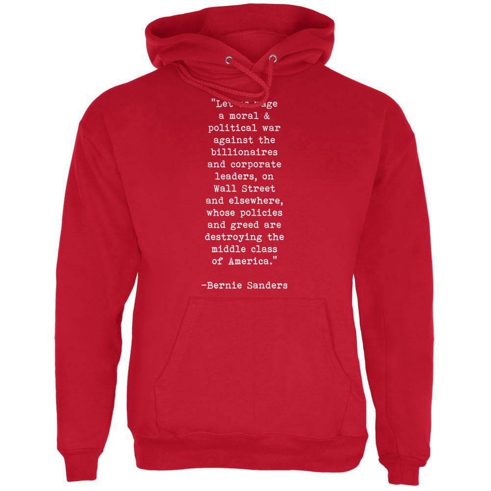 Election 2016 Bernie Sanders Quote Moral War Red Adult Hoodie Men's Hoodies Old Glory 2XL Red