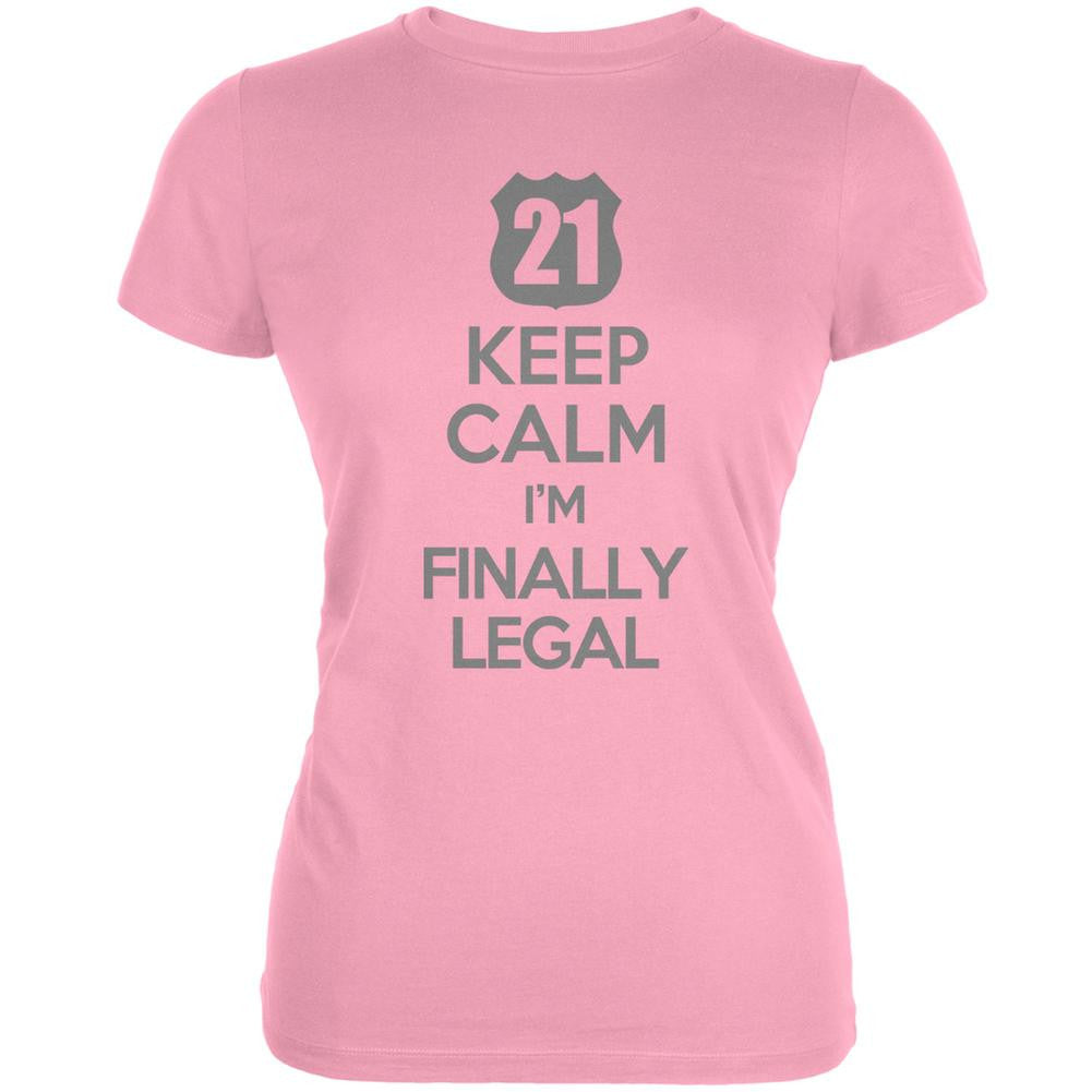 Keep Calm Finally Legal 21st Pink Juniors Soft T-Shirt Juniors T-Shirts Old Glory LG Pink