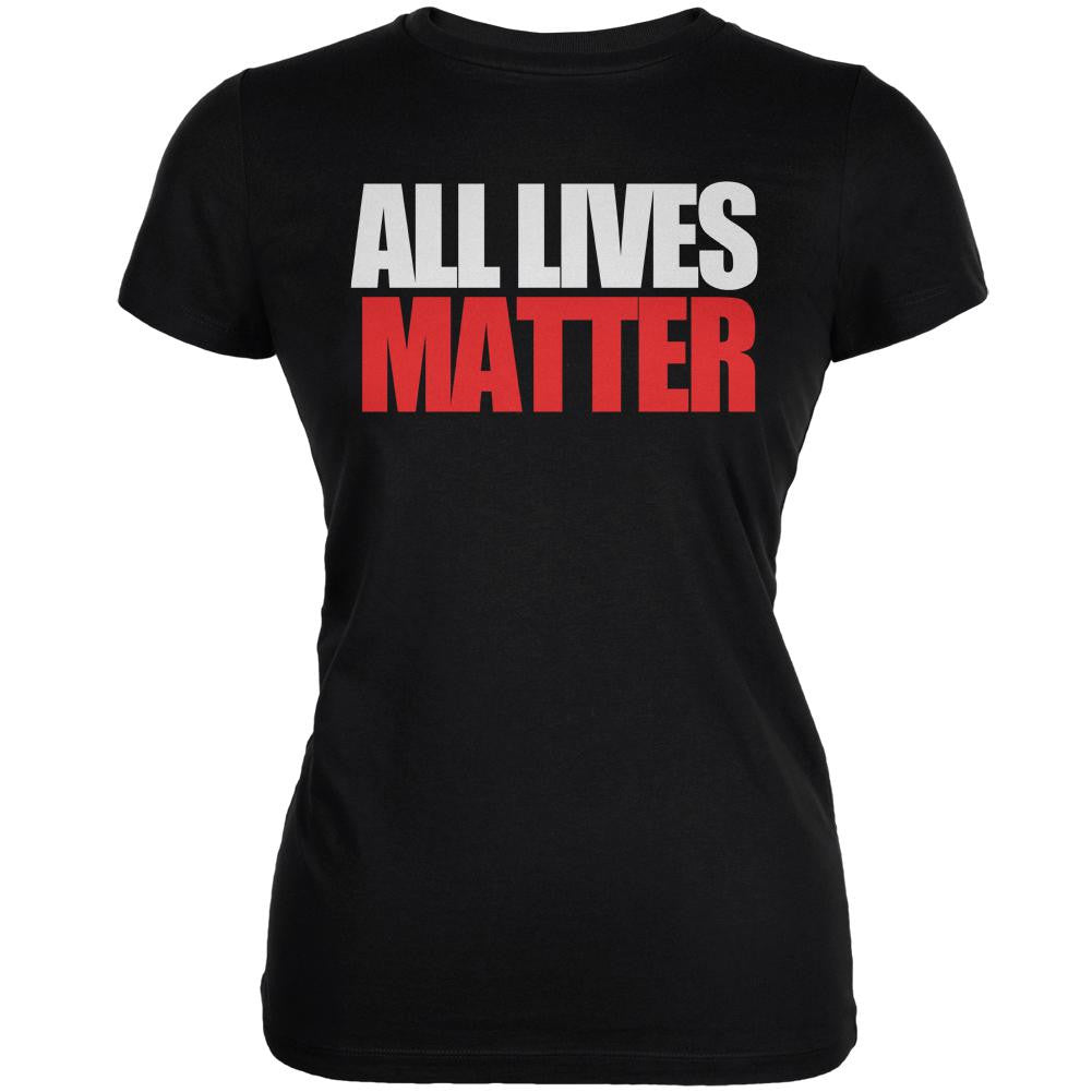 All Lives Matter Black Juniors Soft T-Shirt Juniors T-Shirts Old Glory SM Black
