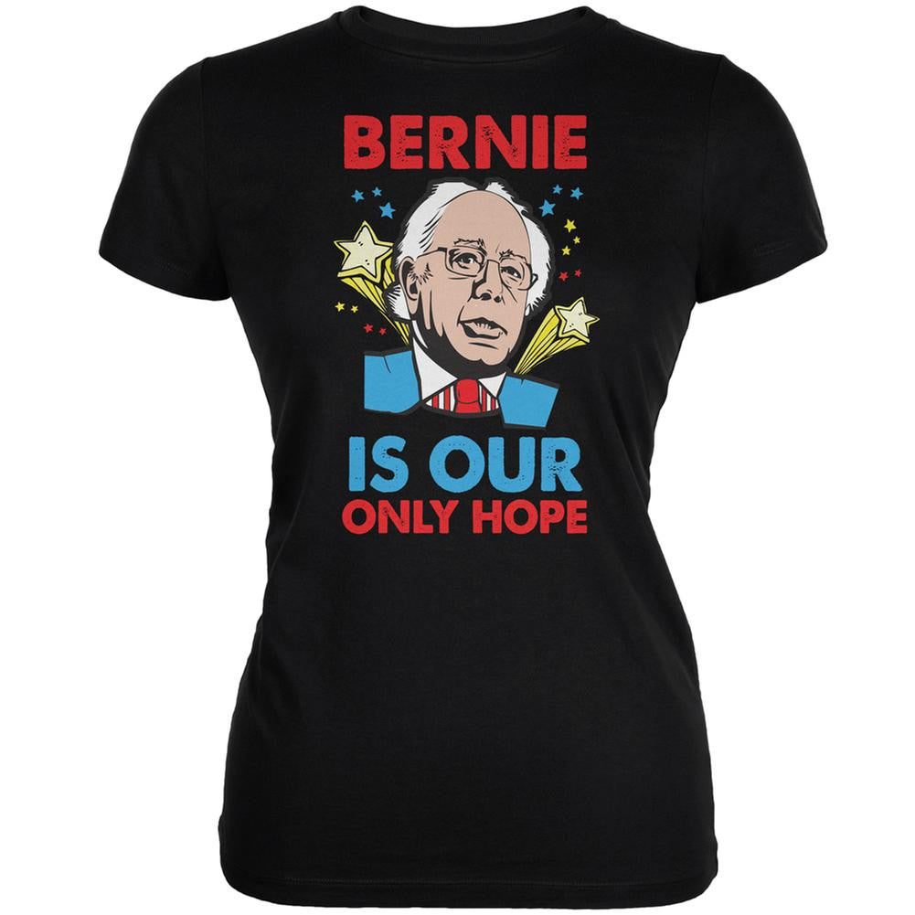 Election 2016 Bernie Is Our Only Hope Black Juniors Soft T-Shirt Juniors T-Shirts Old Glory 2XL Black