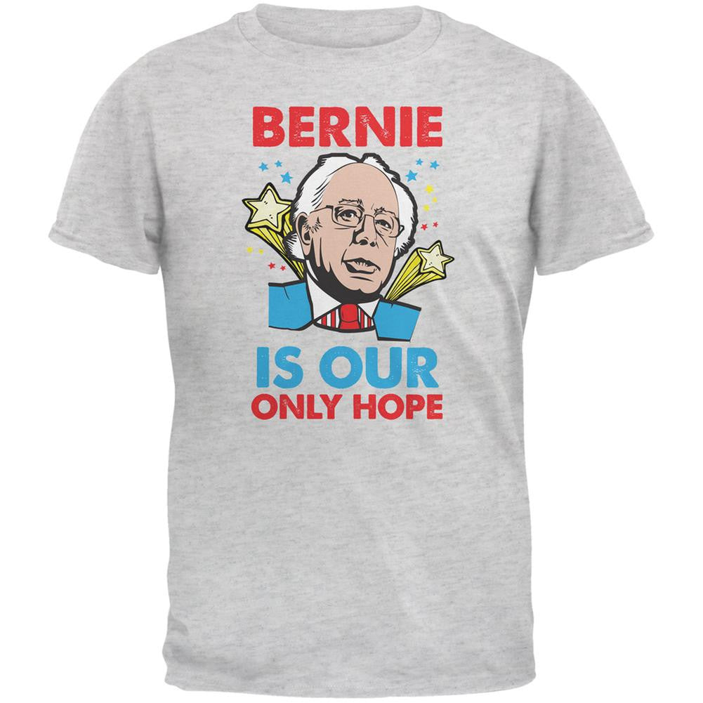 Election 2016 Bernie Is Our Only Hope Light Heather Grey Adult T-Shirt Men's T-Shirts Old Glory 2XL Grey