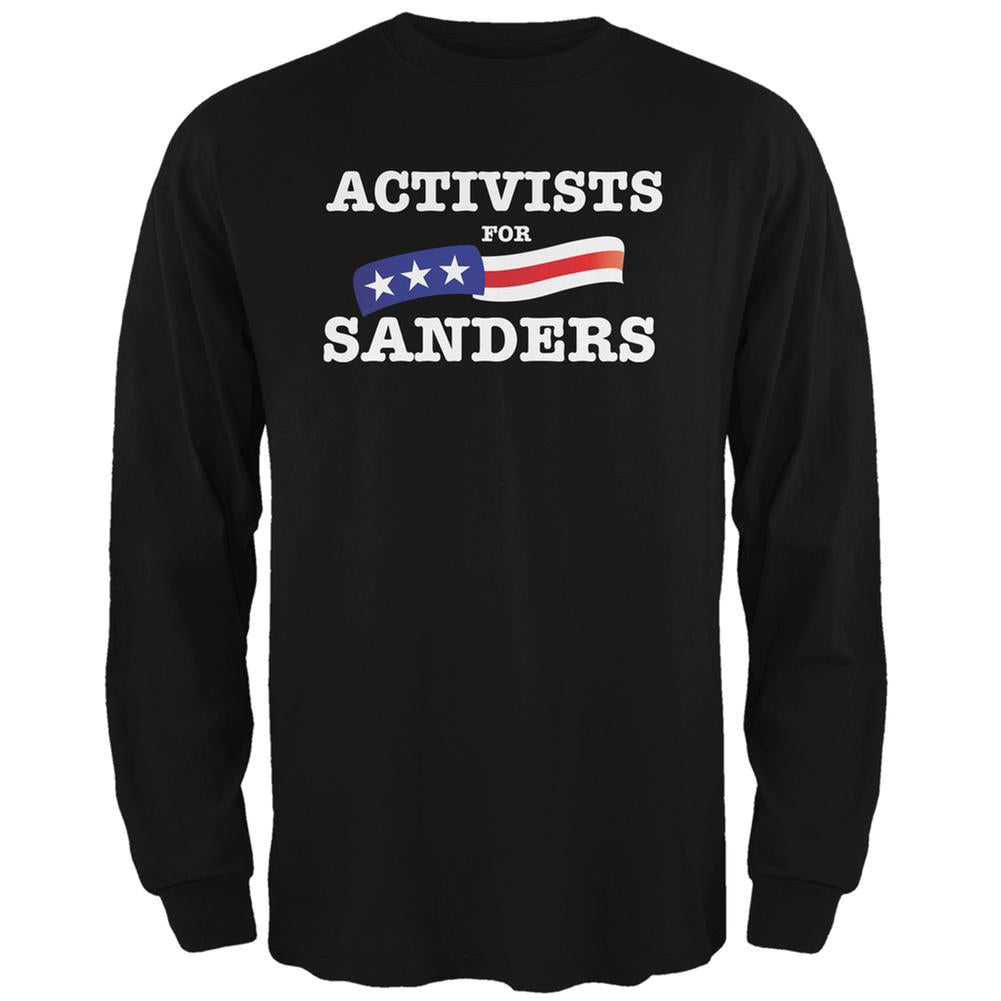 Election 2016 Activists For Sanders Black Adult Long Sleeve T-Shirt Men's Long Sleeves Old Glory 2XL Black
