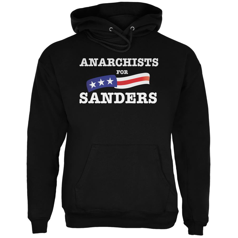 Election 2016 Anarchists For Sanders Black Adult Hoodie Men's Hoodies Old Glory 2XL Black