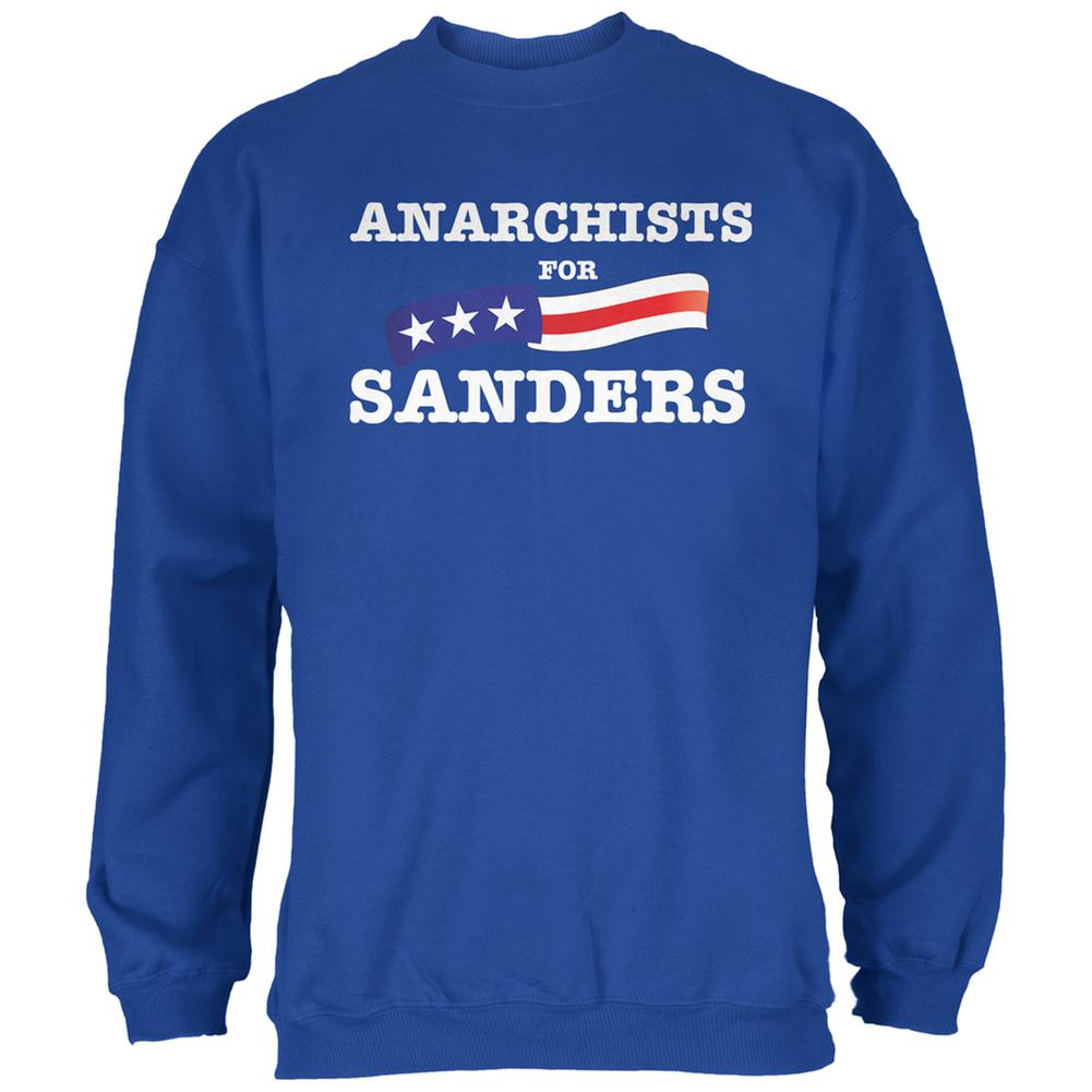 Election 2016 Anarchists For Sanders Royal Adult Sweatshirt Men's Sweatshirts Old Glory 2XL Blue