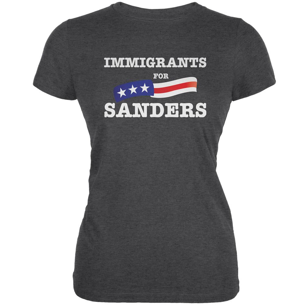 Election 2016 Immigrants For Sanders Dark Heather Juniors Soft T-Shirt Juniors T-Shirts Old Glory 2XL Grey