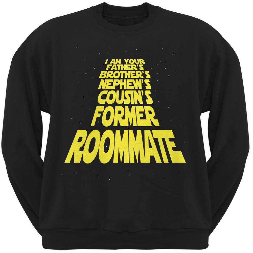 I'm Your Fathers Former Roomate Black Adult Sweatshirt Men's Sweatshirts Old Glory 2XL Black
