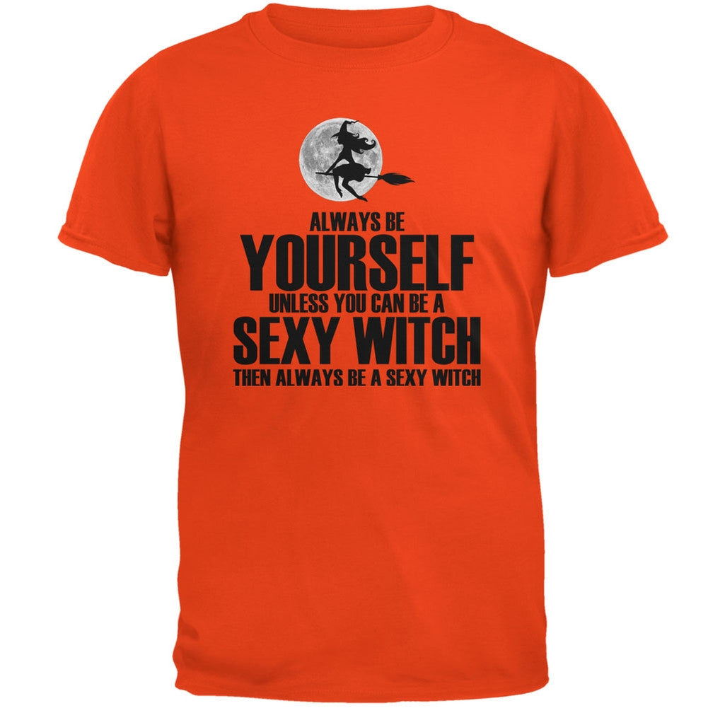 Halloween Always Be Yourself Sexy Witch Orange Adult T-Shirt Men's T-Shirts Old Glory 2XL Orange