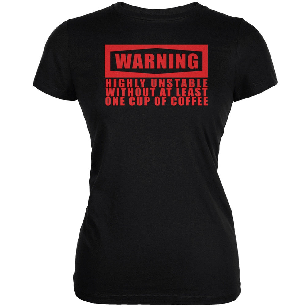 Warning Coffee Unstable Funny black Juniors Soft T-Shirt Juniors T-Shirts Old Glory 2XL Black