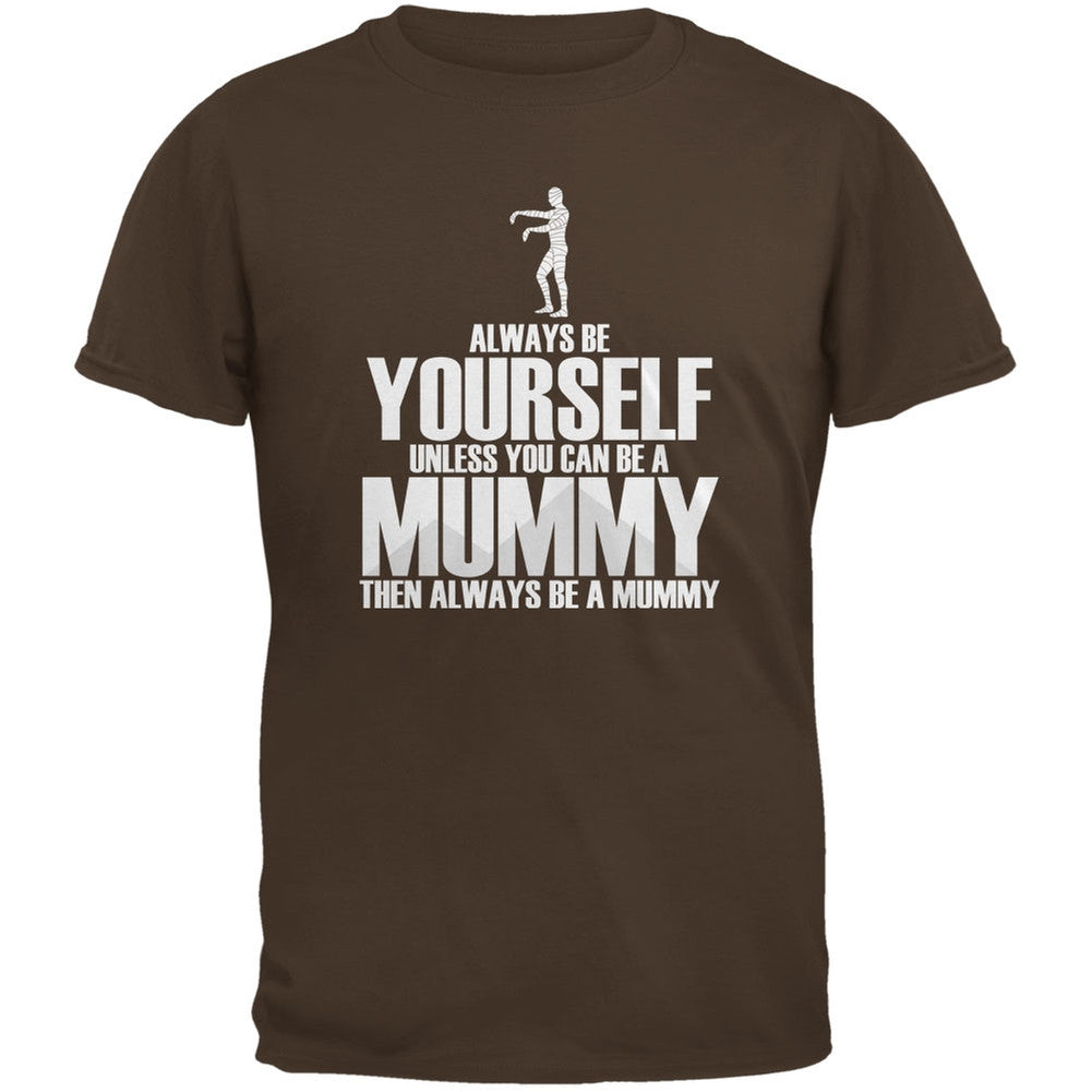 Halloween Always Be Yourself Mummy Brown Youth T-Shirt Youth T-Shirts Old Glory LG Brown
