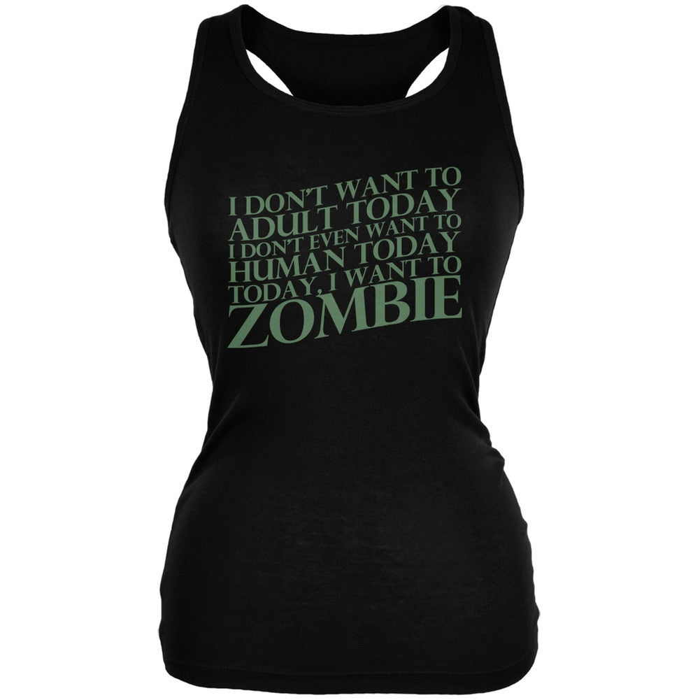 Halloween Don't Adult Today Just Zombie Black Juniors Soft Tank Top Juniors T-Shirts Old Glory 2XL Black