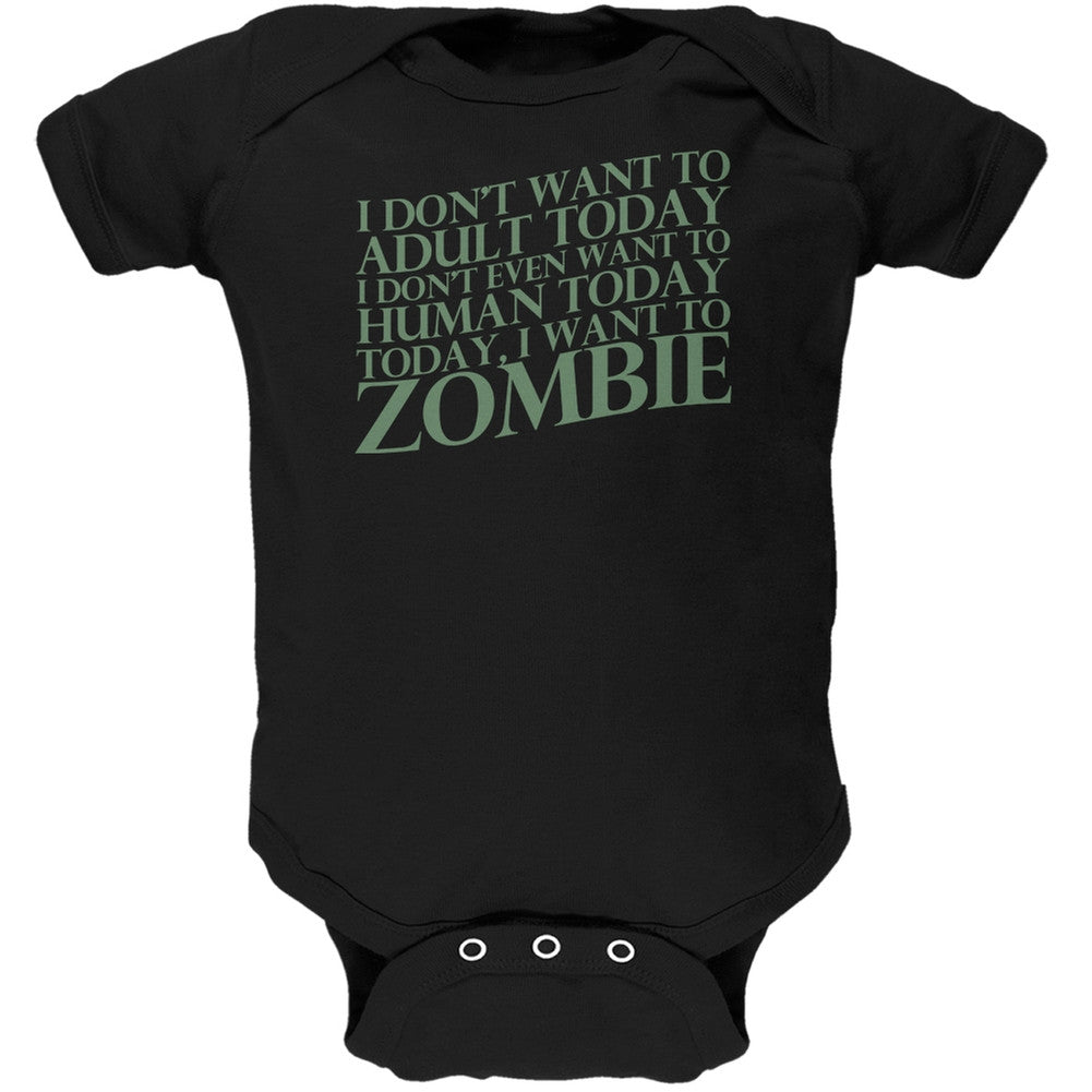 Halloween Don't Adult Today Just Zombie Black Soft Baby One Piece Baby One Piece Old Glory 0-3M Black