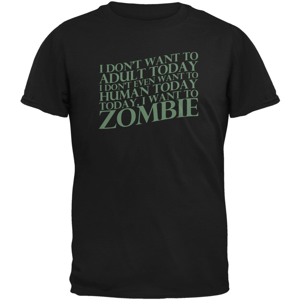 Halloween Don't Adult Today Just Zombie Black Youth T-Shirt Youth T-Shirts Old Glory LG Black