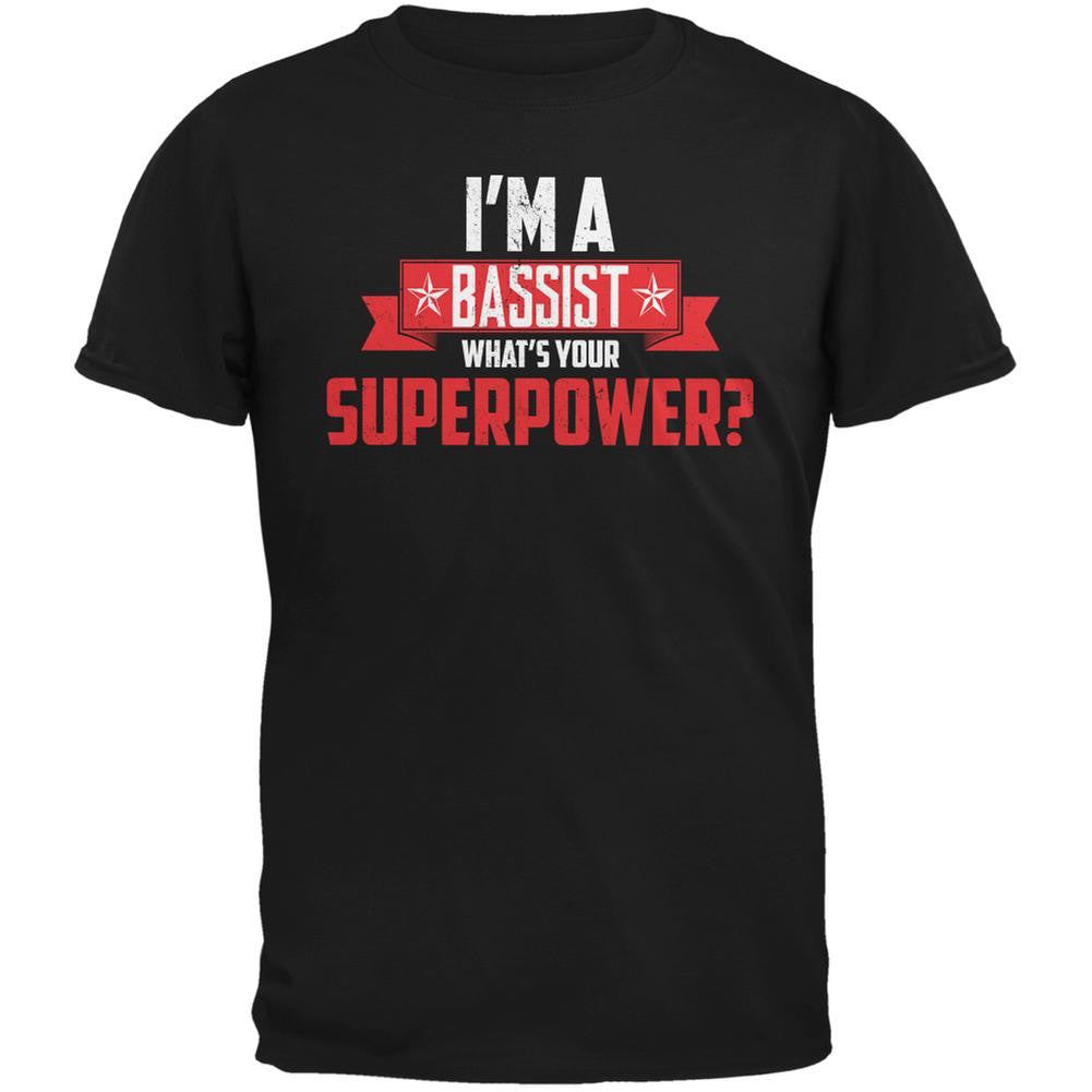I'm A Bassist What's Your Superpower Black Adult T-Shirt Men's T-Shirts Old Glory 2XL Black