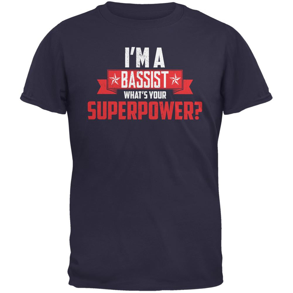 I'm A Bassist What's Your Superpower Navy Adult T-Shirt Men's T-Shirts Old Glory 2XL Blue