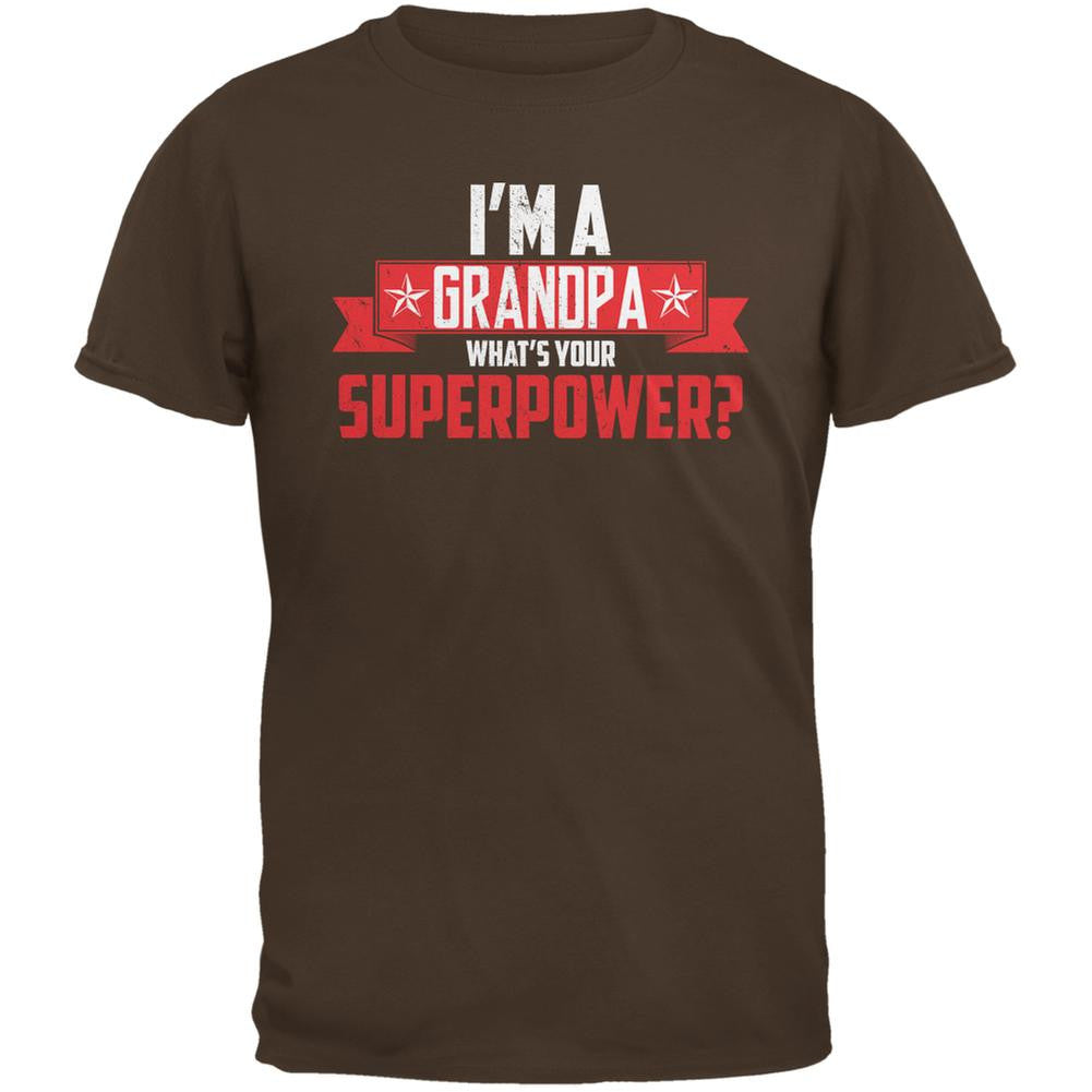 I'm A Grandpa What's Your Superpower Brown Adult T-Shirt Men's T-Shirts Old Glory 2XL Brown
