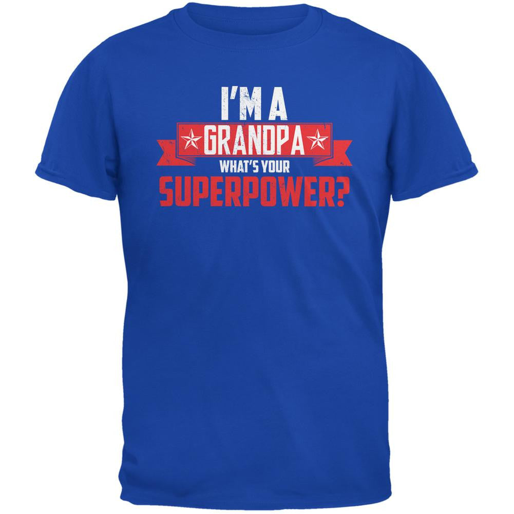 I'm A Grandpa What's Your Superpower Royal Adult T-Shirt Men's T-Shirts Old Glory 2XL Blue