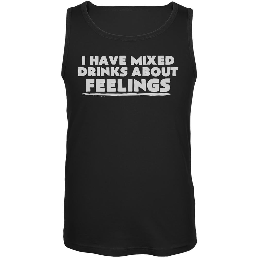 I Have Mixed Drinks About Feelings Black Adult Tank Top Men's Tank Tops Old Glory SM Black