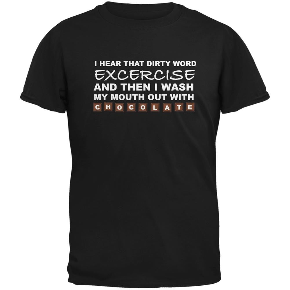 Excercise Is A Dirty Word Black Adult T-Shirt Men's T-Shirts Old Glory SM Black