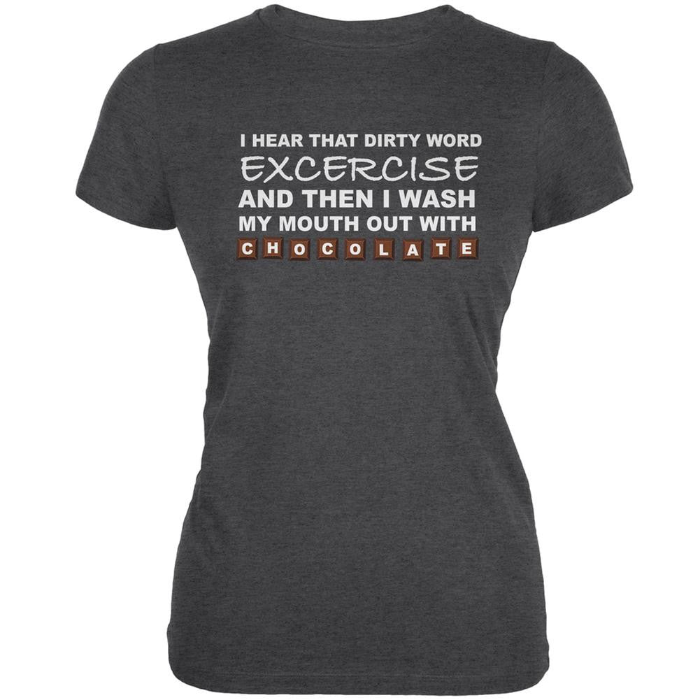 Excercise Is A Dirty Word Dark Heather Juniors Soft T-Shirt Juniors T-Shirts Old Glory SM Grey