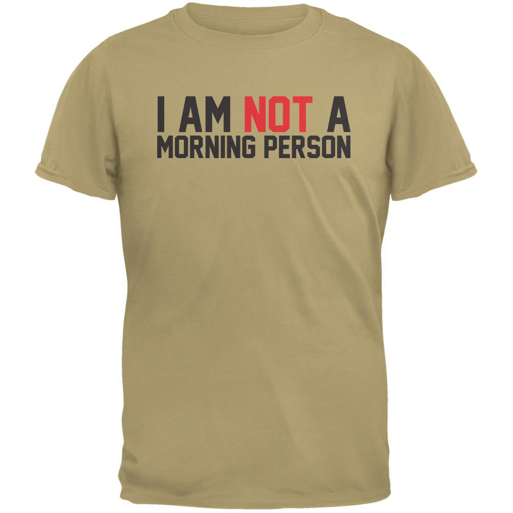 I Am Not A Morning Person Tan Adult T-Shirt Men's T-Shirts Old Glory 2XL Off-White