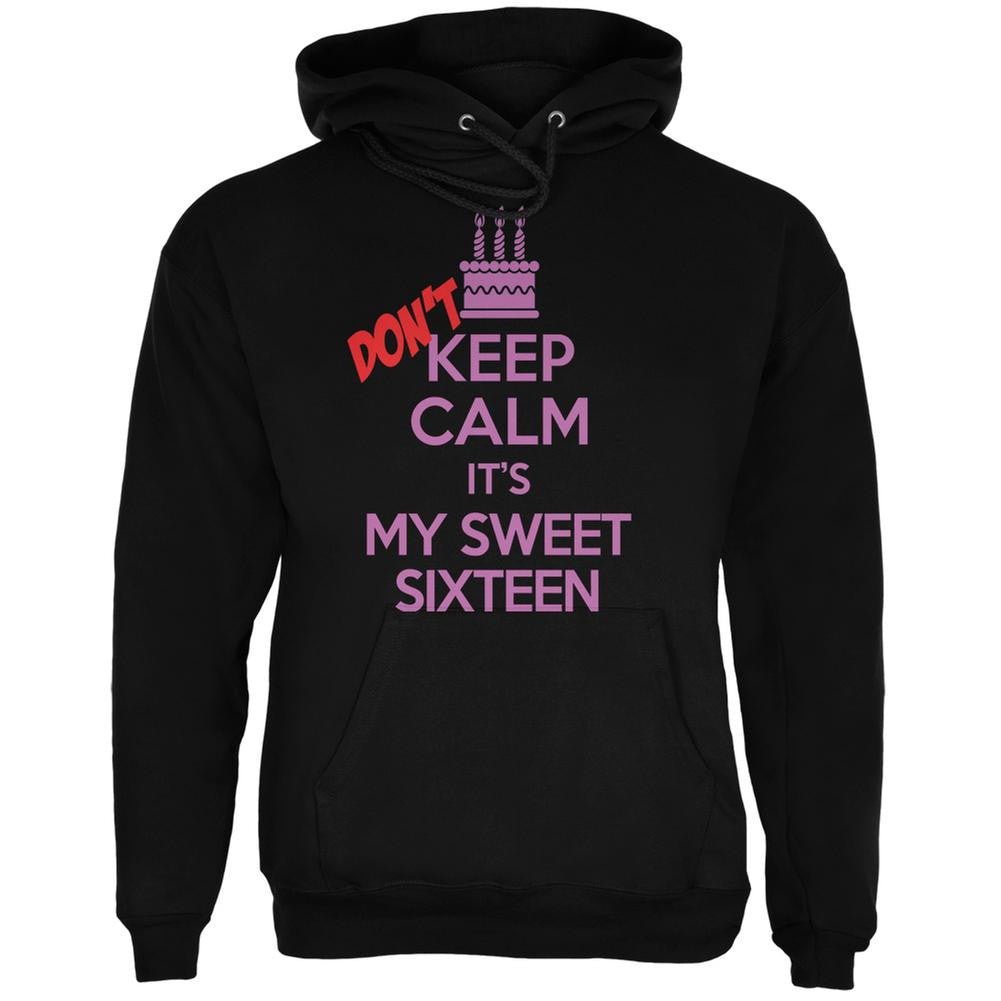 Don't Keep Calm Sweet 16 Black Adult Hoodie Men's Hoodies Old Glory 2XL Black