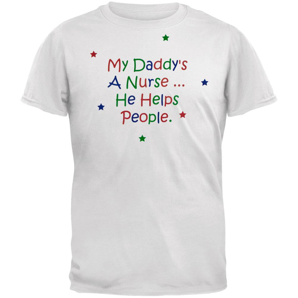 My Daddy's A Nurse He Helps People Youth T-Shirt Youth T-Shirts Old Glory MD White
