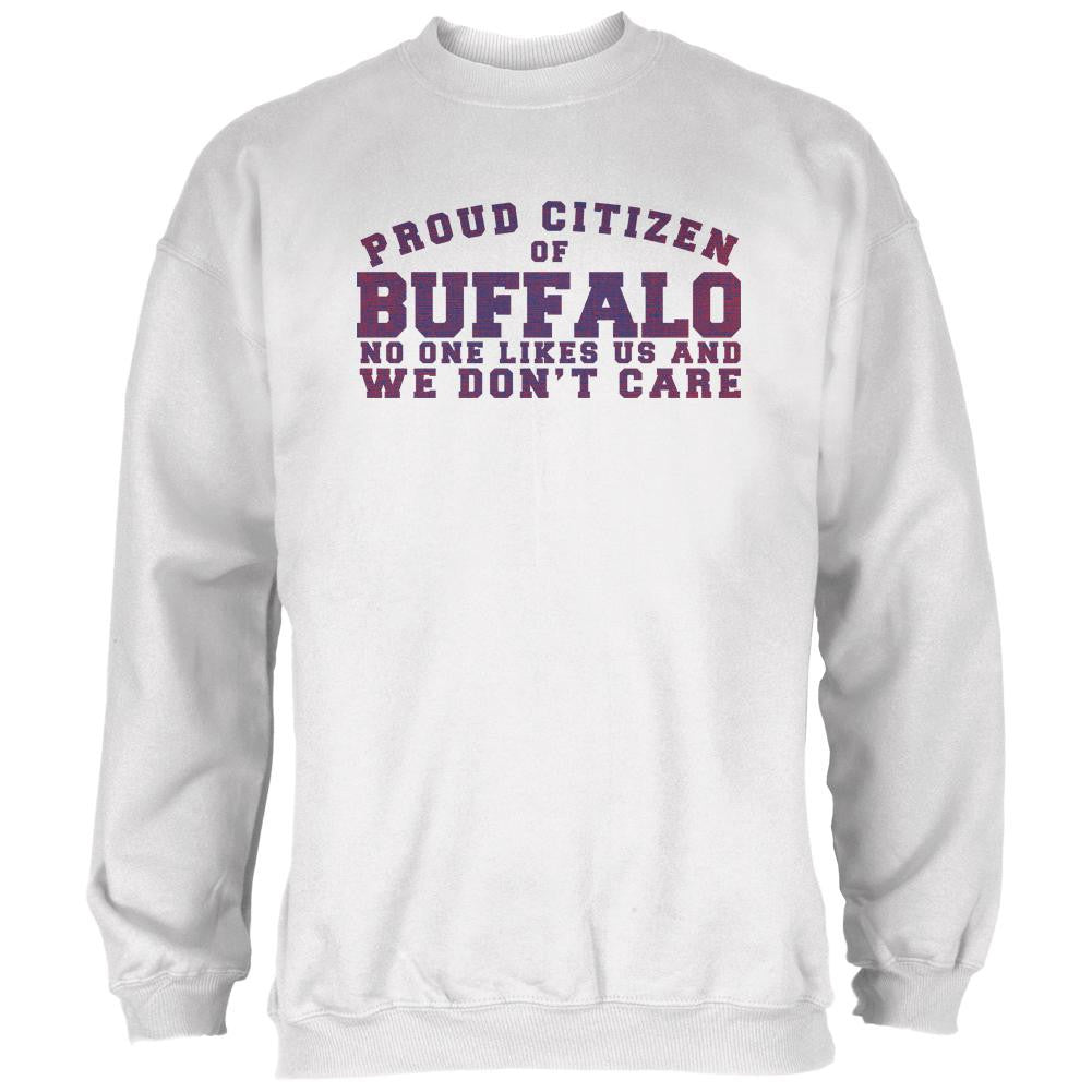 Proud No One Likes Buffalo White Adult Sweatshirt Men's Sweatshirts Old Glory 2XL White