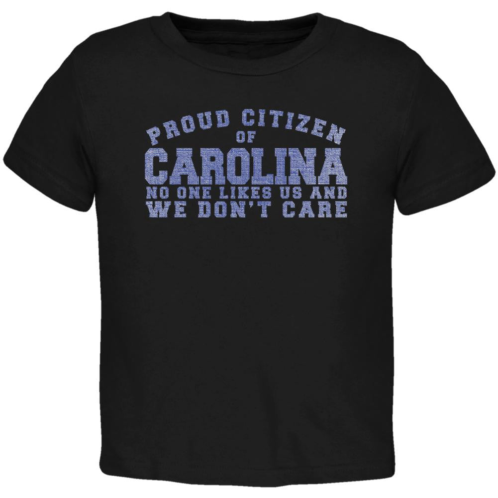Proud No One Likes Carolina Black Toddler T-Shirt Toddler T-Shirts Old Glory 2T Black